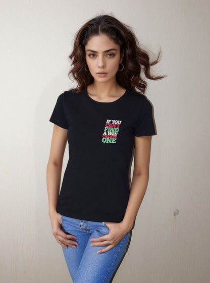 Bold Quote Black Cotton Half Sleeve T-Shirt for Women